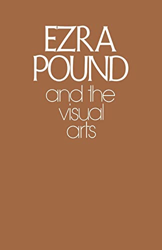 9780811217835: Ezra Pound and the Visual Arts