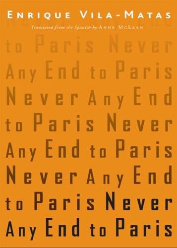 9780811218139: Never Any End To Paris