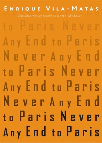 9780811218139: Never Any End to Paris