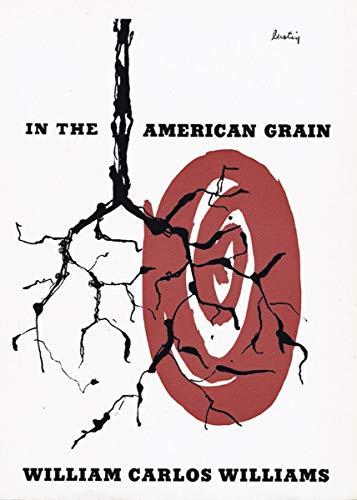 Beispielbild fr In the American Grain (Second Edition) (New Directions Paperbook) zum Verkauf von HPB-Ruby