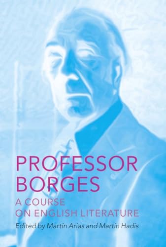 Beispielbild fr Professor Borges : A Course on English Literature zum Verkauf von Better World Books