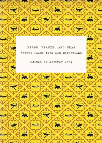 Stock image for Birds, Beasts, and Seas: Nature Poems for sale by SecondSale