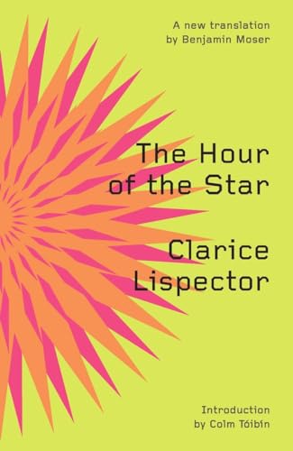 The Hour of the Star (9780811219495) by Lispector, Clarice