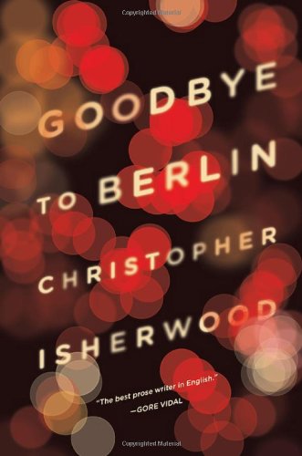Imagen de archivo de Goodbye to Berlin a la venta por Open Books