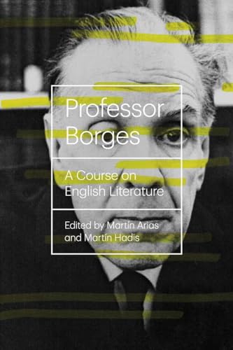 Stock image for Professor Borges: A Course On English Literature (New Directions Books) for sale by Goodwill of Colorado