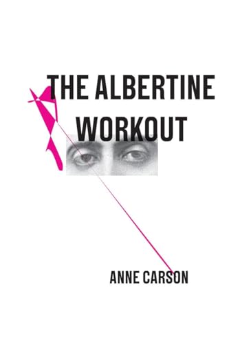 The Albertine Workout (New Directions Poetry Pamphlet)