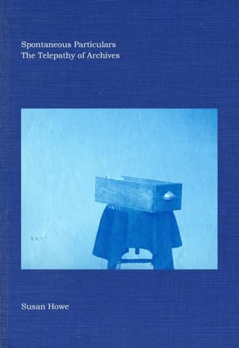 Stock image for Spontaneous Particulars: The Telepathy of Archives for sale by Goodwill Southern California