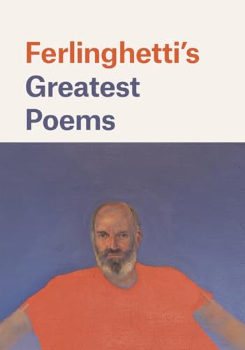 Stock image for Ferlinghettis Greatest Poems for sale by Goodwill Southern California