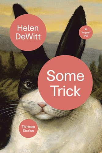 9780811227827: Some Trick – Thirteen Stories