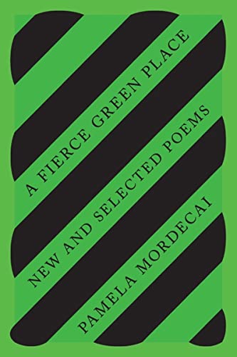 Stock image for A Fierce Green Place: New and Selected Poems for sale by Goodwill Books