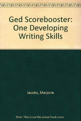 Stock image for Ged Scorebooster: One Developing Writing Skills for sale by Better World Books