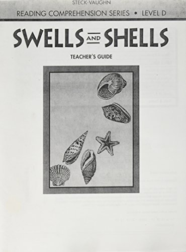 Imagen de archivo de Steck-Vaughn Reading Comprehension Series, Swells And Shells, Level D, Revised Edition: Teacher's Guide (1993 Copyright) a la venta por ~Bookworksonline~