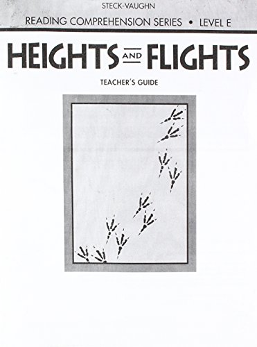 Imagen de archivo de Steck-Vaughn Reading Comprehension Series, Heights And Flights, Level E, Revised Edition: Teacher's Guide (1993 Copyright) a la venta por ~Bookworksonline~