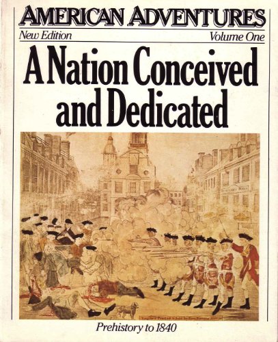 A Nation Conceived and Dedicated (American Adventures) (9780811414630) by Peck, Ira; Jantzen, Steven; Rosen, Daniel