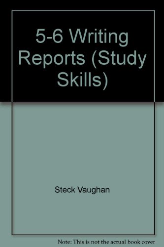 Steck Vaughn Study Skills: Writing Reports / Advanced Level (9780811415422) by Steck-Vaughn