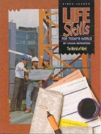 Beispielbild fr Steck-Vaughn Life Skills for Today's World: Student Workbook World of Work, the zum Verkauf von ThriftBooks-Atlanta