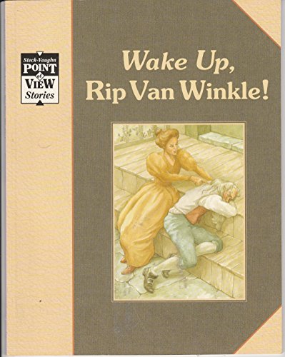 Beispielbild fr Rip Van Winkle : Wake up, Rip Van Winkle! zum Verkauf von Better World Books