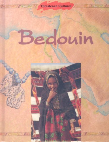 Stock image for Bedouin (Threatened Cultures) for sale by SecondSale