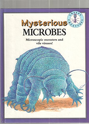 Stock image for Mysterious Microbes (Creepy Creatures) for sale by HPB-Diamond