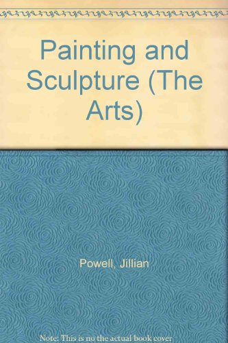 9780811423618: Painting and Sculpture (The Arts)