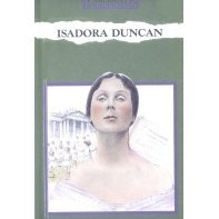 Stock image for Isadora Duncan: Revolutionary Dancer for sale by The Book Cellar, LLC