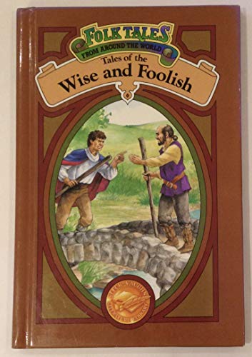 Stock image for Tales of the Wise and Foolish for sale by ThriftBooks-Dallas