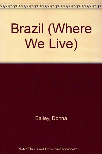 9780811425605: Brazil (Where We Live)