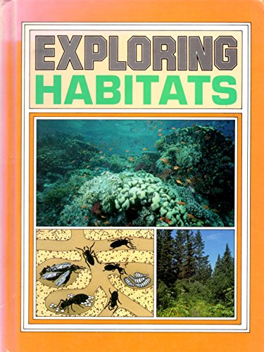 Imagen de archivo de Exploring Habitats (Exploring Science) a la venta por HPB-Ruby