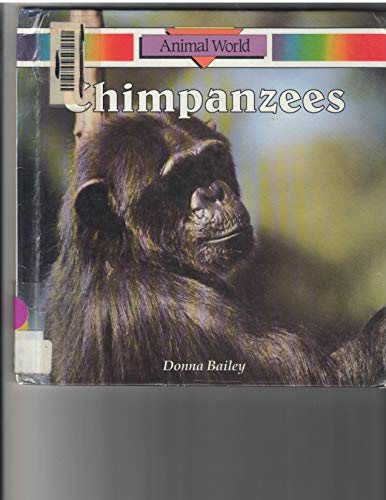 Chimpanzees (Animal World) (9780811426428) by Bailey, Donna; Butterworth, Christine