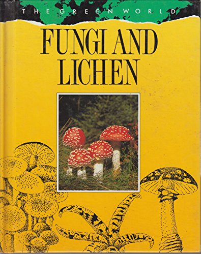 Fungi and Lichens (Green World) (9780811427289) by Madgwick, Wendy