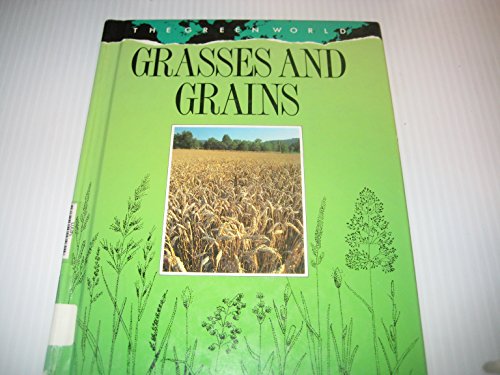 Grasses and Grains (Green World) (9780811427296) by Greenaway, Theresa