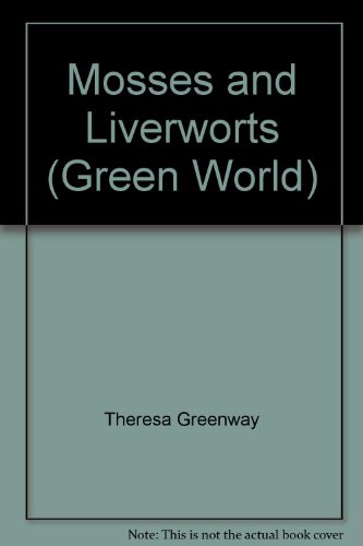Mosses and Liverworts (Green World)