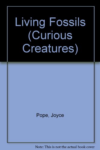 9780811431514: Living Fossils (Curious Creatures)