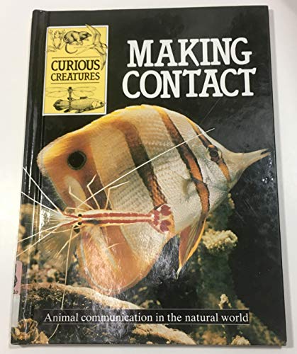Making Contact (Curious Creatures) (9780811431552) by Pope, Joyce; Hook, Adam