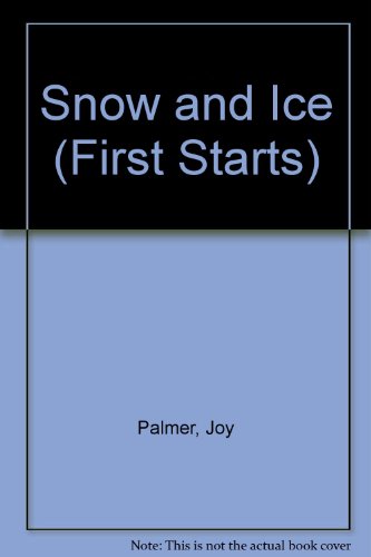Beispielbild fr Snow and Ice zum Verkauf von ThriftBooks-Atlanta