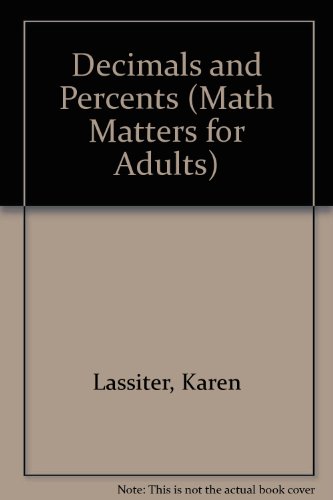 Imagen de archivo de Decimals and Percents (Math Matters for Adults) a la venta por The Book Spot