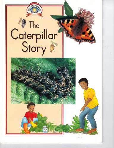 Imagen de archivo de The Caterpillar Story (Read All about It) a la venta por BookHolders