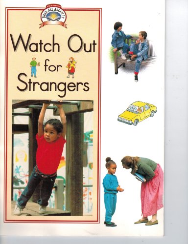 Imagen de archivo de Watch Out for Strangers (Read All About It - Science and Social Studies) a la venta por Dream Books Co.