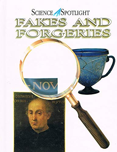 Fakes and Forgeries (Science Spotlight) (9780811438438) by Graham, Ian