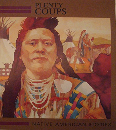 Stock image for Plenty Coups, Crow (Native American Stories) for sale by Wonder Book