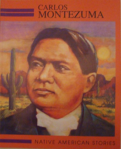 Beispielbild fr Carlos Montezuma (Raintree-Rivilo American Indian Stories Ser.) zum Verkauf von Wonder Book