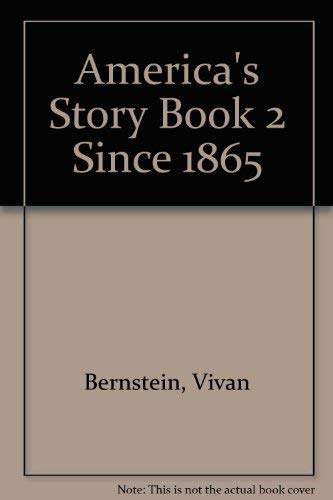 Beispielbild fr America's Story Book 2 Since 1865 zum Verkauf von ThriftBooks-Dallas