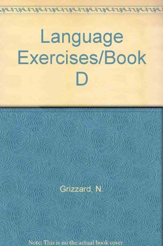 Beispielbild fr Language Exercises/Book D zum Verkauf von Better World Books