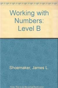 9780811442343: Working With Numbers: Level B Line
