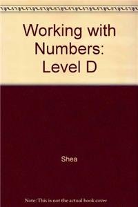 Stock image for Working with Numbers: Level D for sale by ThriftBooks-Atlanta