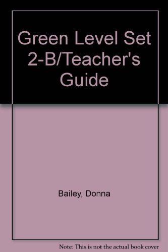 Green Level Set 2-B/Teacher's Guide (9780811445634) by Bailey, Donna