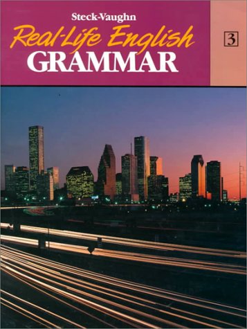 Imagen de archivo de Steck-Vaughn Real-Life English Grammar: Student Edition Low - Int (Book 3) a la venta por Wonder Book