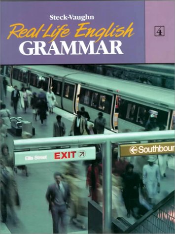 Imagen de archivo de Steck-Vaughn Real-Life English Grammar: Student Edition Int (Book 4) a la venta por Wonder Book