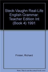 Imagen de archivo de Steck-Vaughn Real-Life English Grammar: Teacher Edition Int (Book 4) 1991 STECK-VAUGHN a la venta por TheJunkStore
