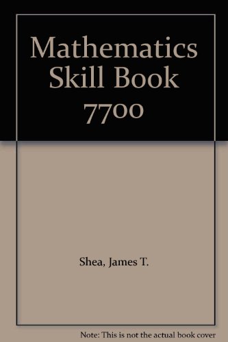 Mathematics Skill Book 7700 (9780811447775) by Shea, James T.; Richardson, Hope